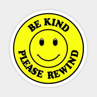 Be Kind, Please Rewind Magnet